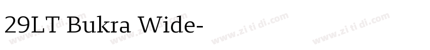 29LT Bukra Wide字体转换